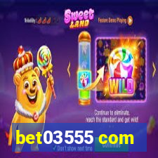 bet03555 com